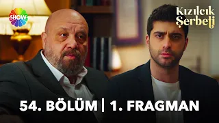 Kızılcık Şerbeti 54. Bölüm 1. Fragman | “Biz o çocuğu kabul etmiyoruz!”