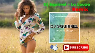 SHANGUY - La Louze (Dj Squirrel Remix) [VIXA PIXA]