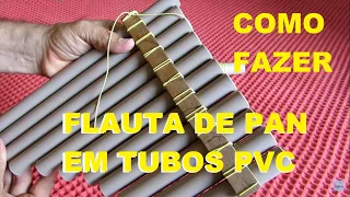 Como Fazer uma Flauta de Pan com tubos PVC de 20 mm