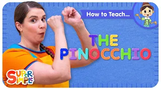 How To Teach the Super Simple Song "The Pinocchio" - Movement Song for Kids!