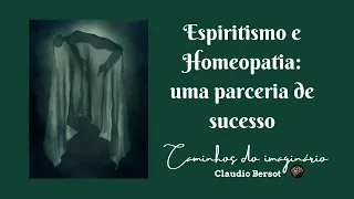 Espiritismo e Homeopatia: uma parceria de sucesso