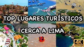 TOP 06 LUGARES TURÍSTICOS cerca de LIMA 🇵🇪