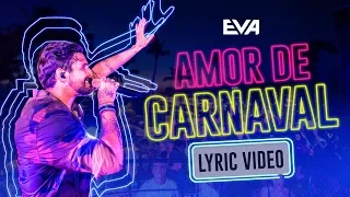 Banda Eva - Amor de Carnaval | Lyric Video