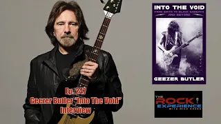 Ep. 247 - Geezer Butler Interview "Into The Void" Black Sabbath Ozzy Osbourne Ronnie Dio Tony Iommi