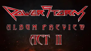 PowerStorM - ACT II (album video preview)