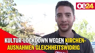 Kultur-Lockdown wegen Kirchen-Ausnahmen Gleichheitswidrig