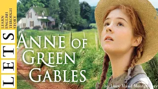 Learn English Through Story: Anne of Green Gables by Lucy Maud Montgomery