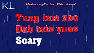 Tuag tsis zoo Dab tsis yuav scary 6/4/2020