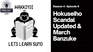 Hokuseiho Scandal Update & March Banzuke Ranks