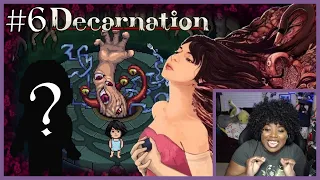 That's What The Master Looks Like?! | Decarnation [Part 6]