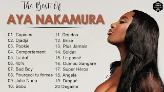 AYA NAKAMURA Greatest Hits Album Complet🌹AYA NAKAMURA Plus Grands Succès 2022🌹AYA NAKAMURA Best Hits