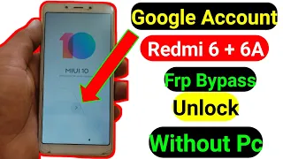 Redmi 6A Frp Bypass | Redmi 6A Frp Bypass Miui 10 | Without Pc | Simple Easy Method