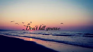 Don't Kill Yourself Today