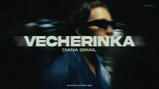 Diana Ismail — VECHERINKA (Official Lyric Video)