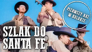 Szlak do Santa Fe | KOLOROWY | Western | Polski Lektor | Errol Flynn