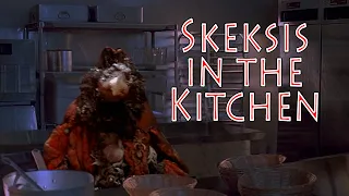 Skeksis in the Kitchen