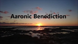 Aaronic Benediction w/lyrics