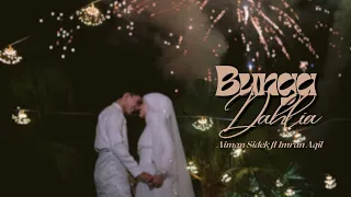 Aiman Sidek ft Imran Aqil - Bunga Dahlia (Official Music Video)