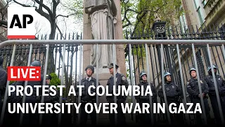 LIVE: At Columbia University as demonstrations sprout up on US campuses to protest war in Gaza