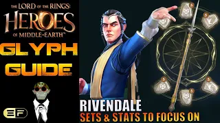 LoTR:HoME Rivendale Glyph Guide! What Primaries & Secondaries to focus on!