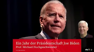 Ein Jahr der Präsidentschaft Joe Biden, Vortrag Prof. Michael Hochgeschwender (höhere Lautstärke)