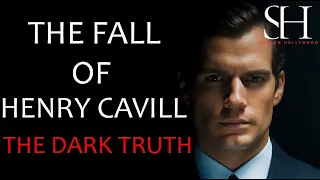 Why Hollywood Has Rejected Henry Cavill | The Fall Of Henry Cavill | The Decline Of Superman