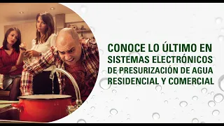 Webinar: Conoce lo último en sistemas electrónicos de presurización de agua residencial y comercial