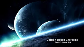 Carbon Based Lifeforms - Best of...(Space Mix)