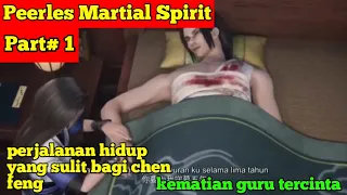 PEERLESS MARTIAL SPIRIT PART# 1 :Kematian Yan Qing Yu