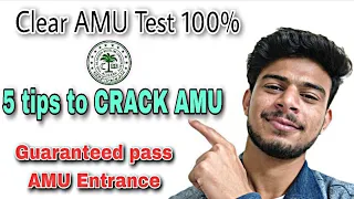 100% CRACK AMU Aligarh ENTRANCE Guaranteed | 5 Tips to Clear AMU Entrance Exam | Life at AMU