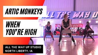 "ARTIC MONKEYS - WHEN YOU'RE  HIGH" CHAIR CHOREO - All The Way Up Dance Studio Iowa