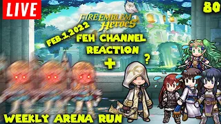 Weekly Arena Run 80 Live Edition/FEH Channel 5th Anniversary Reaction - Feb.1,2022 - [FEH]