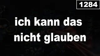 ich kann das nicht glauben - Daily 1284