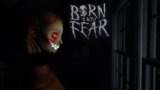 STOP FOLLOWING ME...Born into Fear Gameplay - Part 1