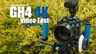 Panasonic Lumix GH4 Video Test 4K 4K