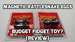 Magnetic Rattlesnake Eggs (Budget Fidget Toy?) Review