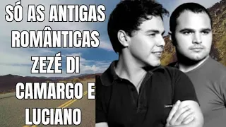 Zezé Di Camargo & Luciano - Só As Românticas