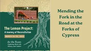 Mending the Fork in the Road at the Forks of Cypress