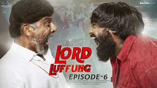 Lord Luffung || Episode - 6 || Babloo Mayaa || Kanchan Bamne || Ishwarya || Dolly || Infinitum Media