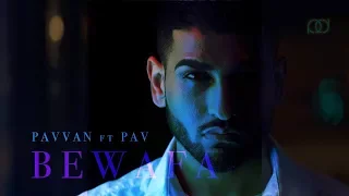 Pavvan Ft Pav Dharia - Bewafa