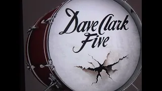 THE DAVE CLARK FIVE     " Because "  2022 stereo mix.....