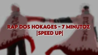 [speed up] RAP DOS HOKAGES - A VONTADE DO FOGO – 7mz