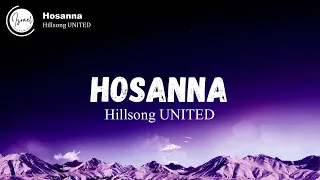 Hillsong UNITED - Hosanna | In The Highest (Lyrics)