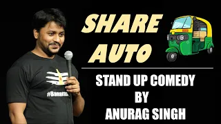 Share Auto | Stand up comedy by Anurag Singh