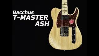 【試奏動画】Bacchus T-MASTER ASH