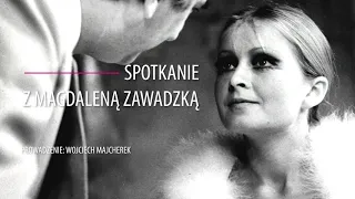 Mój Dramatyczny. Spotkania: Magdalena Zawadzka