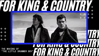 For King & Country - Making of "The Little Drummer Boy"