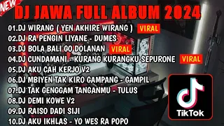 DJ JAWA FULL ALBUM VIRAL TIKTOK 2024 || DJ YEN AKHIRE WIRANG 🎵 DJ DUMES 🎵 DJ KISINAN 2 🎵FULL BASS