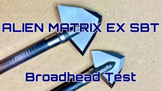 Alien MATRIX EX SBT Broadhead Test