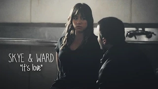 Skye & Ward | "It's love" (+2x10)